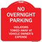 Signmission No Overnight Parking Heavy-Gauge Aluminum Architectural Sign, 18" x 18", RW-1818-9967 A-DES-RW-1818-9967 - alternate 1
